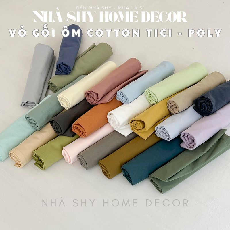 Vỏ Gối Ôm Cotton Poly- Cotton Tici - Lụa Thái - Cotton Đũi - Giao Theo Bộ Đặt Đơn - Nhà Shy Home Decor