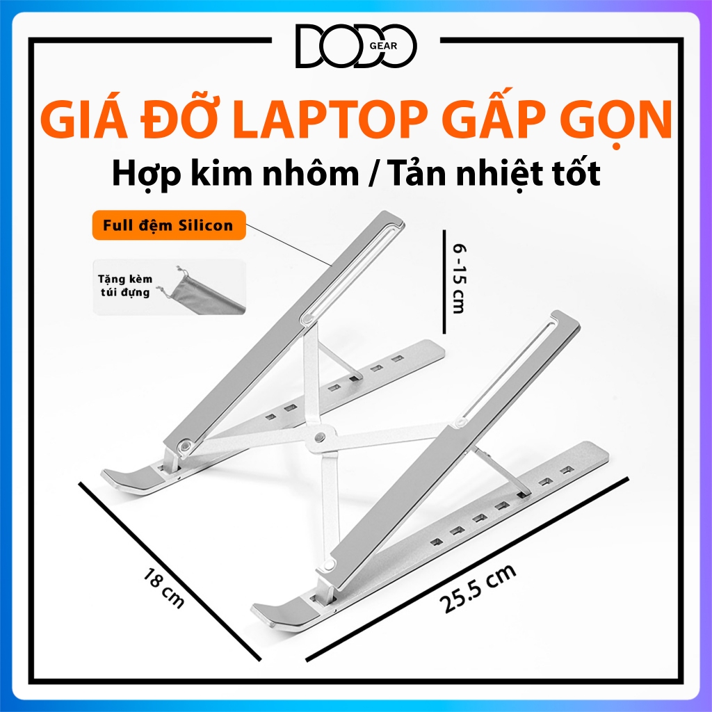 Giá đỡ laptop nhôm có thể gấp gọn điều chỉnh được độ cao giúp tản nhiệt laptop giá đỡ laptop gấp gọn DoDo Gear