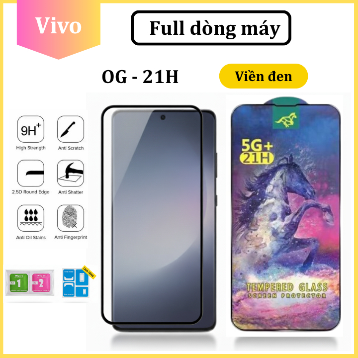 Cường lực OG độ cứng 21H cho Vivo V21 V23e  V19 V19Neo V20 V20SE V15 V17 V11i V5 V7 Y15 Y17