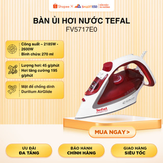 Bàn ủi hơi nước Tefal FV5717E0, công suất 2600W, sản xuất tại Pháp, bảo hành 24 tháng