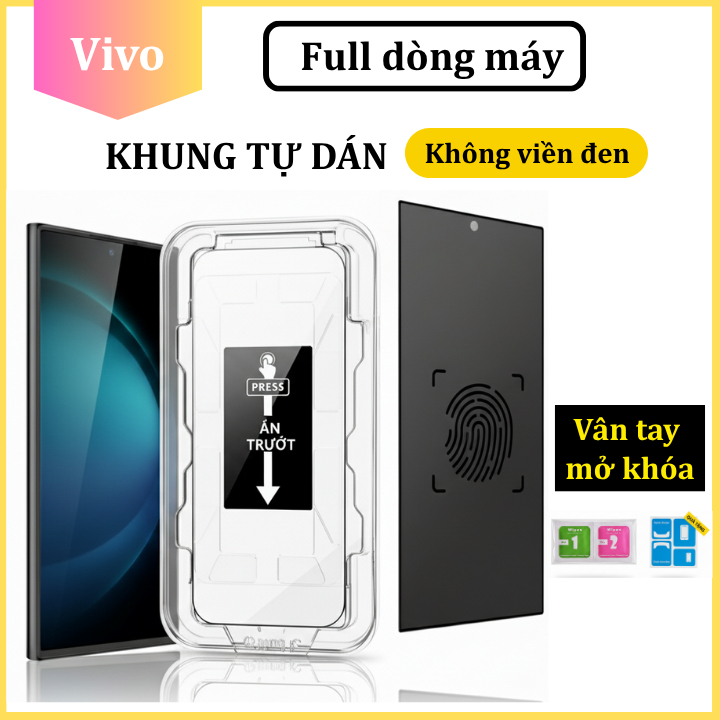[Dùng vân tay] Cường Lực Tự Dán Chống Nhìn Trộm ViVo V30 V40 V50 V60 lite Y29 Y28 Y03 Y39 Y21 Y21s Y36 Y20s Y17s Y22s