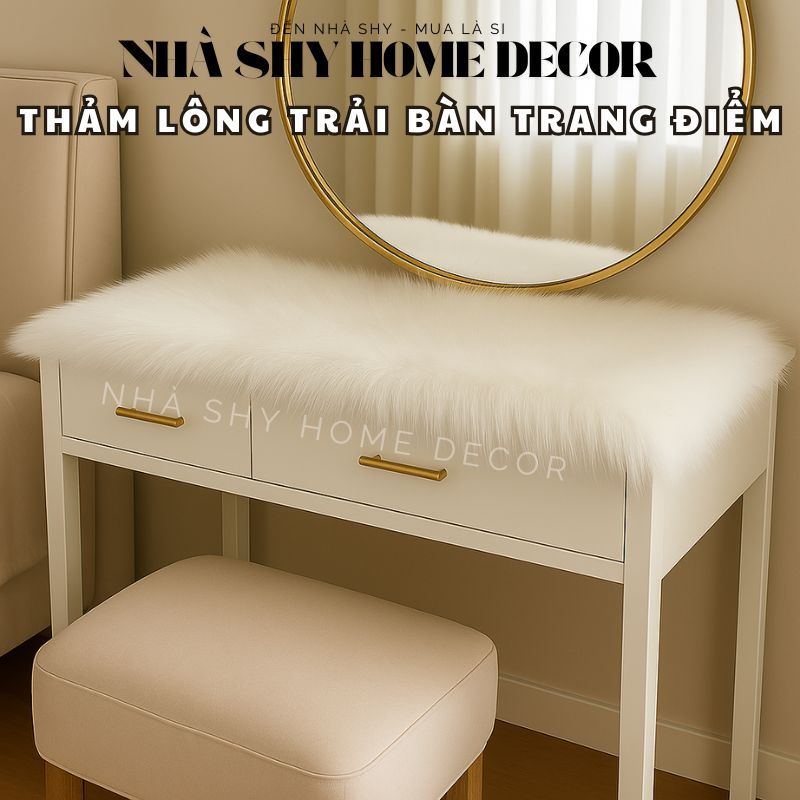 Thảm Lông Trải Bàn Trang Điểm - Nhiều Size - Đa Dạng - Thảm Lông Mịn Đẹp Nhà Shy Home Decor