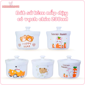 Bát Sứ Kèm Nắp Đậy Có Vạch Chia 230ml, Bát Sứ Cho Bé Ăn Dặm Nhiều Hình Dễ Thương Dung Tích 230ml An Toàn Chịu Nhiệt Tốt