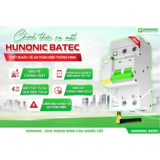 Thiết Bị Bảo Vệ An Toàn Điện Thông Minh HUNONIC BATEC - Chống Sốc Cách Ly