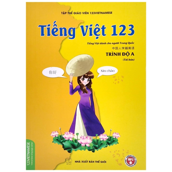 Sách Tiếng Việt 123 - Tiếng Việt Cho Người Nước Ngoài - Vietnamese For Beginners - Student Book - Trình Độ A