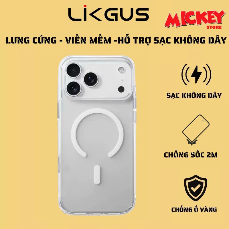Ốp Likgus trong suốt lưng cứng viền mềm hỗ trợ sạc IPhone 17 16 15 14 13 12 11Promax Pro Plus