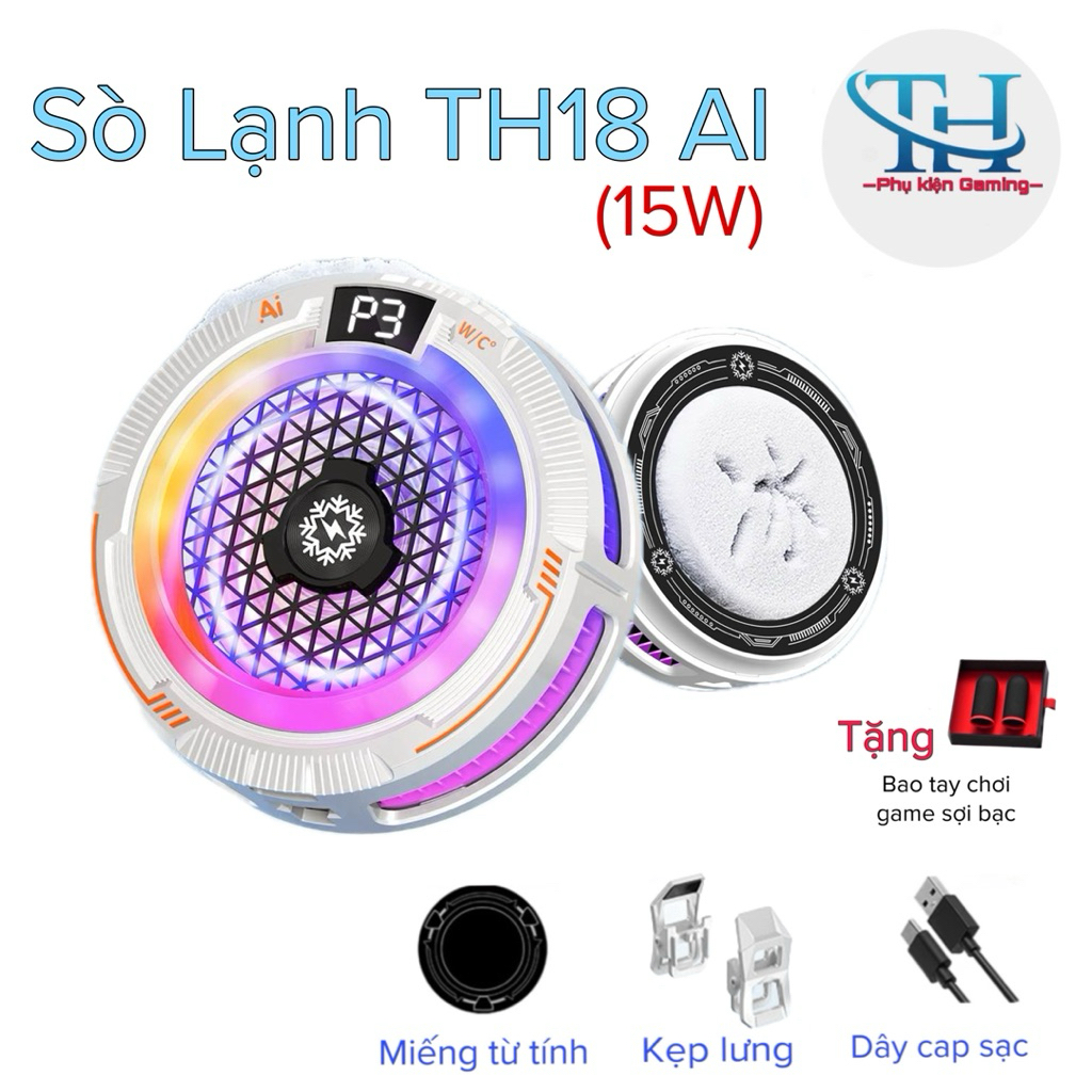 [MỚI] Quạt tản nhiệt sò lạnh TH18 AI(15W)- TH shops- hỗ trợ làm mát điện thoại/máy tính bảng