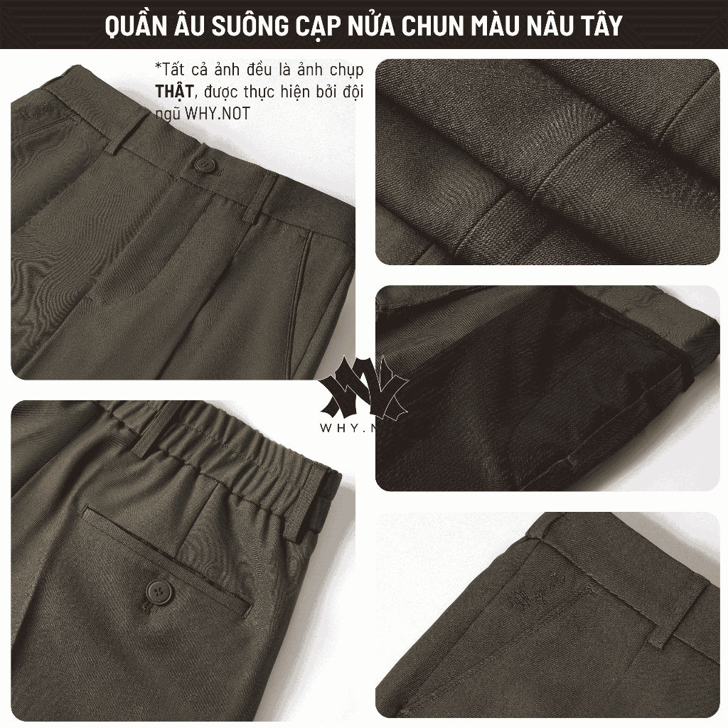 [WHY.NOT] Quần Tây Nam Ống Suông 5 Màu Đen, Be, Ghi (Xám), Nâu Đậm, Nâu Tây, Xám Rêu