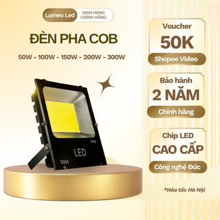 Đèn Pha LED Ngoài Trời, Đèn Pha COB Công Suất 50W 100W 150W 200W, Điện 220V, Chống nước IP66