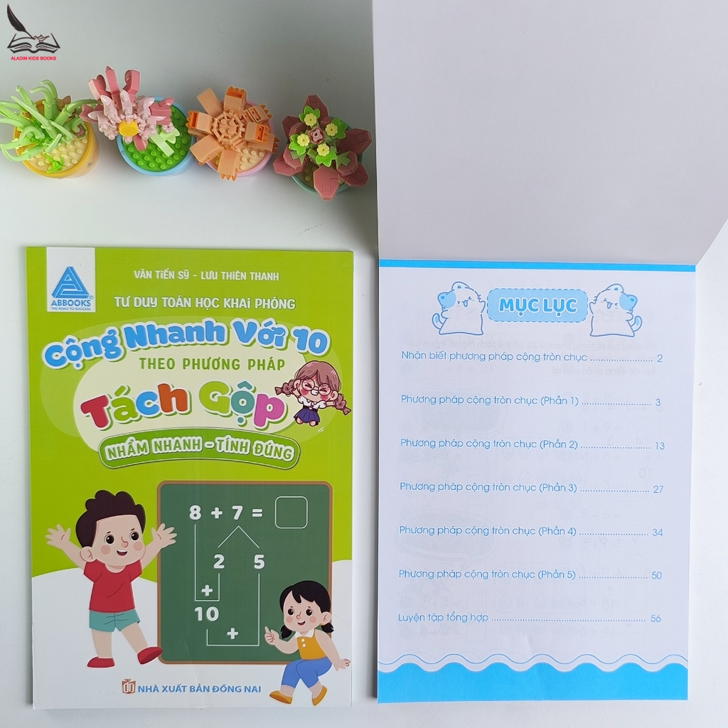 Sách Toán Tư Duy  Cho Bé– Cộng Trừ Nhanh Với 10- Theo Phương Pháp Tách Gộp – Nhẩm Nhanh Tính Đúng