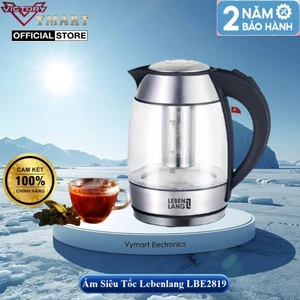 Ấm Siêu Tốc Thuỷ Tinh Cao Cấp Lebenlang1,8L LBE2819 - LBLB2226 - 0,5L LBL2809 - Hàng Chính Hãng