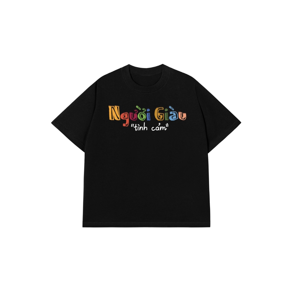 LUON VUITUOI Áo Vớ Vẩn Vui Tươi Áo Thun NGƯỜI GIÀU TÌNH CẢM Cotton 100% Oversize REDLABEL Nam Nữ TS62