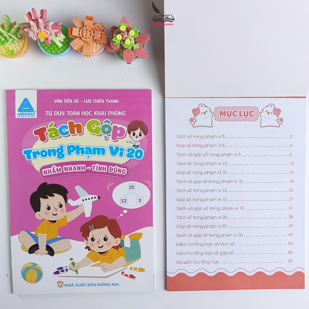 Sách Toán Tư Duy Cho Bé–Tách Gộp Trong Phạm Vi 10 & 20 Theo Phương Pháp Nhẩm Nhanh Tính Đúng