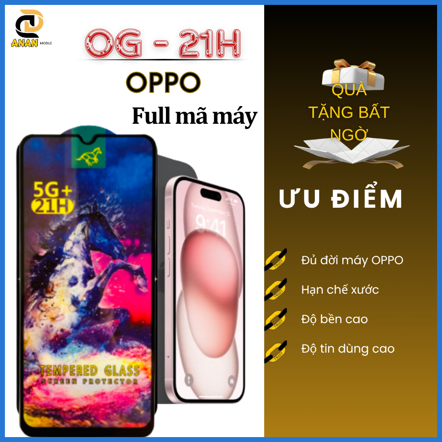 [Sale] Kính Cường lực 21H Oppo A98 A95 A92 A93 A94 A91 A72 A74 A77s A3s A57 A1K A15 A16 A17 F5 Reno 4 5 6 6z 7 7z 8 8z