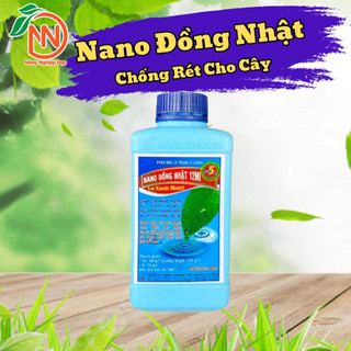 Nano Đồng Nhật 480ml - Trị Bệnh Thối Đen, Giúp Cây Chống Lạnh, Cây Khỏe Mạnh, Lá Xanh Mượt