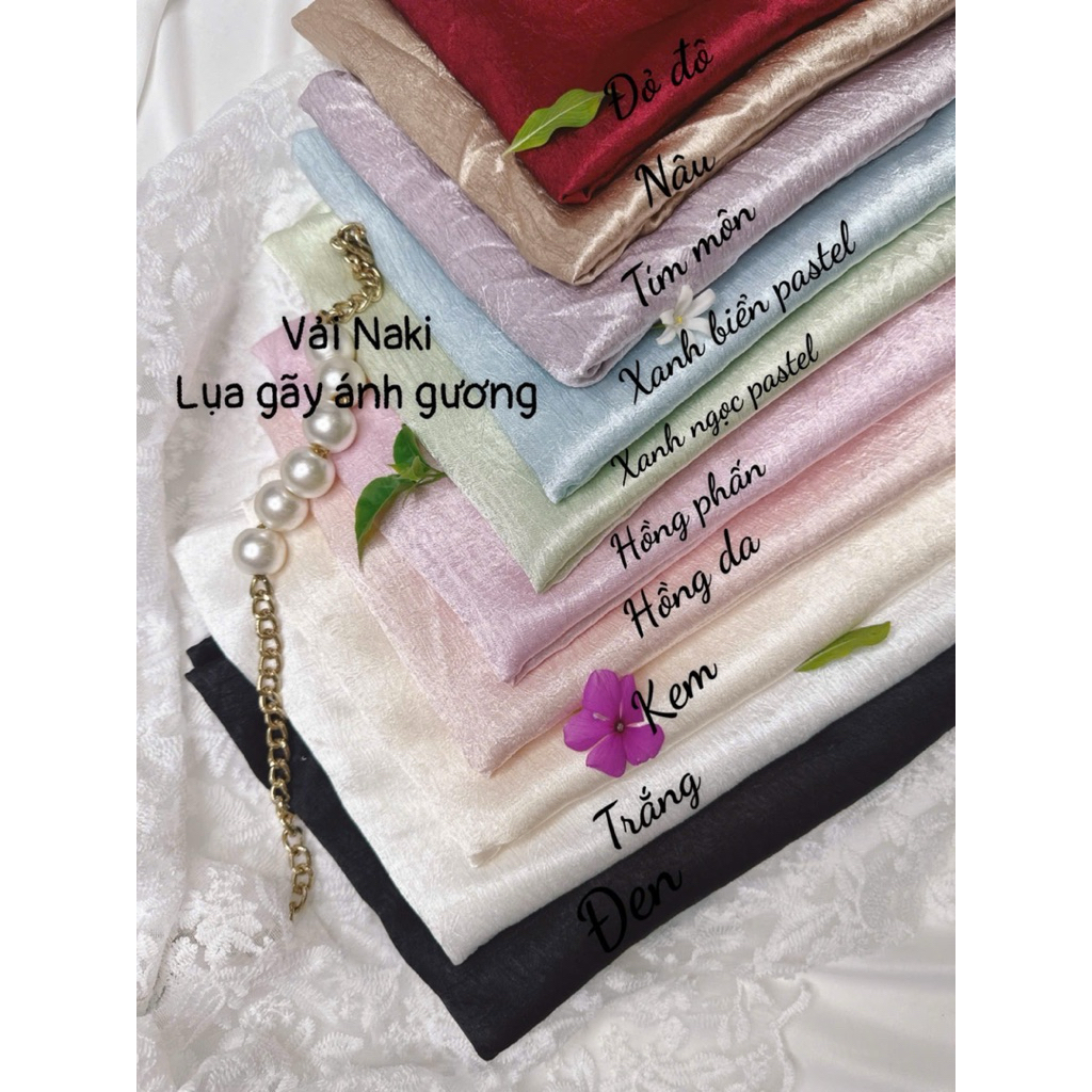 [ VẢI NAKI ] Lụa Gãy Ánh Gương cao cấp sang trọng khổ 1,55m lên đầm váy,áo dài,...