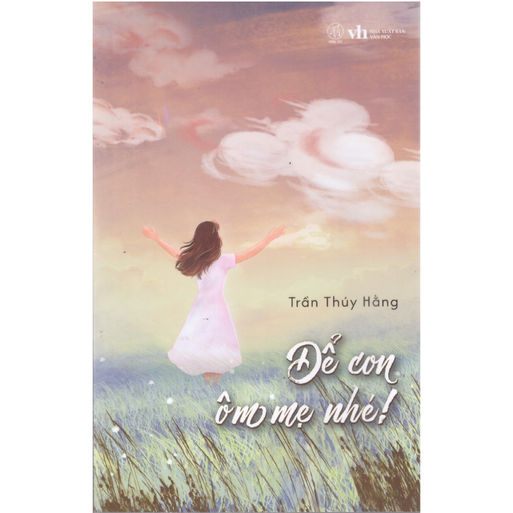 Sách Trần Thúy Hằng - Để con ôm mẹ nhé