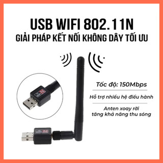 USB Wifi Có Anten 150bps Chuẩn 802.11b/g/n – Bộ Thu Sóng Wi-Fi 2.4GHz Cho Máy Tính, PC, Laptop