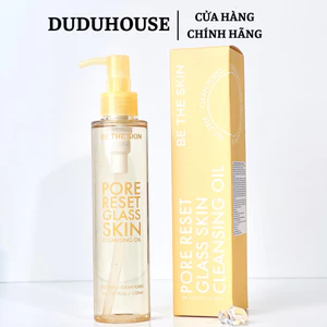Dầu Tẩy Trang Dịu Nhẹ Be The Skin Pore Reset Glass Skin Cleansing Oil 150ml Duduhouse