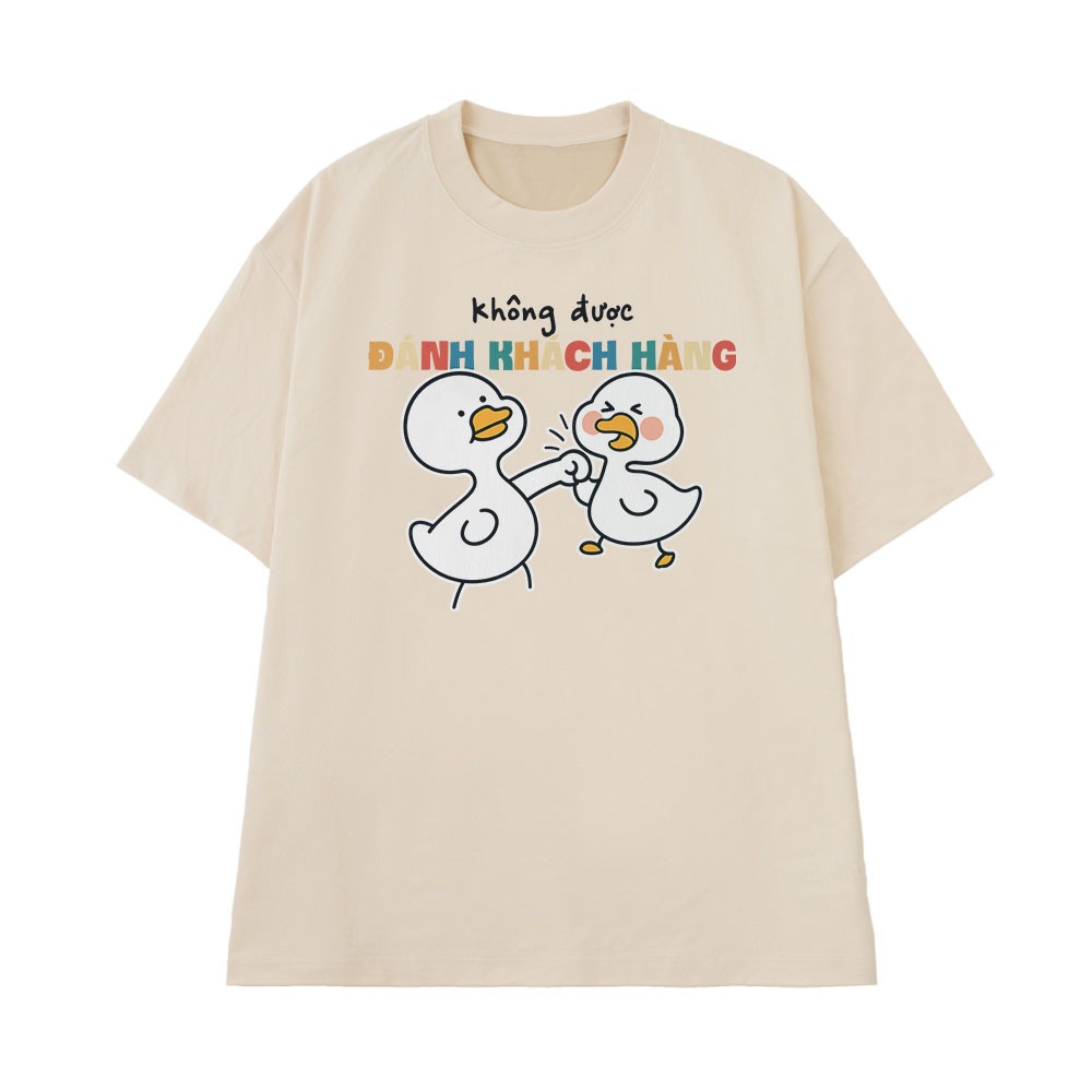 Áo Thun Hài Hước Không Được Đánh Khách Hàng Câu Nói Text Vui Nghề Nghiệp Công Việc Form Rộng Cotton 250gsm