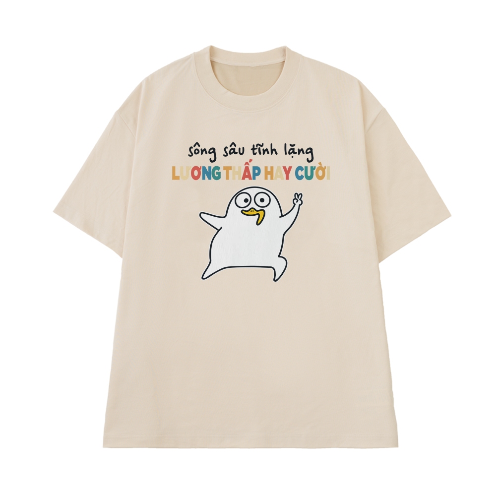 Áo Thun Hài Hước Sông Sau Tĩnh Lặng Lương Thấp Hay Cười Câu Nói Văn Phòng Công Sở Form Rộng Cotton 250gsm