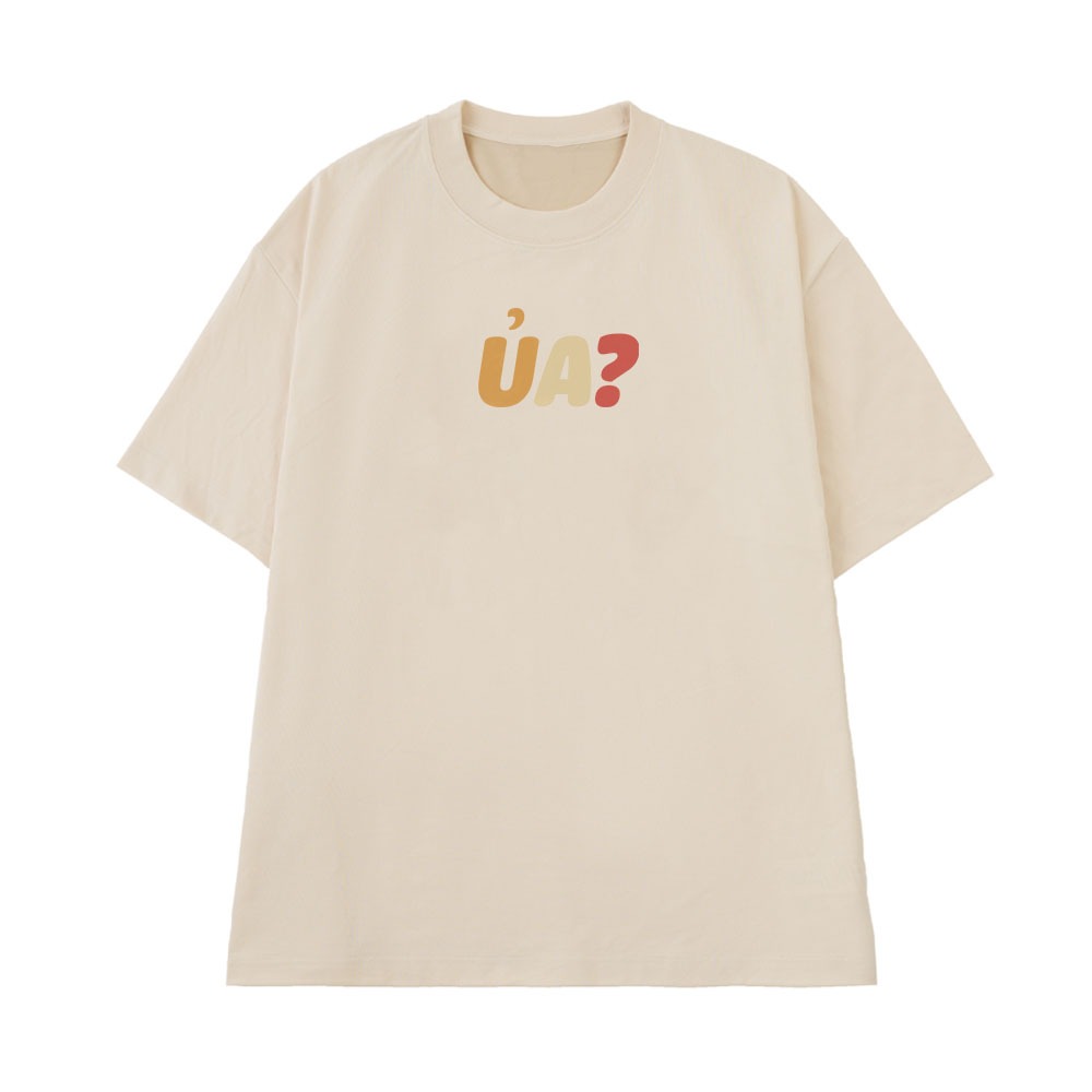 Áo Thun In Chữ Hài Hước Ủa Câu Nói Text Hài Vui Nhộn Meme Dành Tặng Bạn Bè Form Rộng Cotton 250gsm