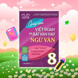 Sách Giúp em viết đoạn và bài văn hay Ngữ Văn lớp 8