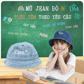 Mũ Bucket Denim và Nón Jean Thêu tên bé với phong cách Hàn Quốc độc đáo cho bé yêu của bạn, đủ size cho cả mẹ và bé