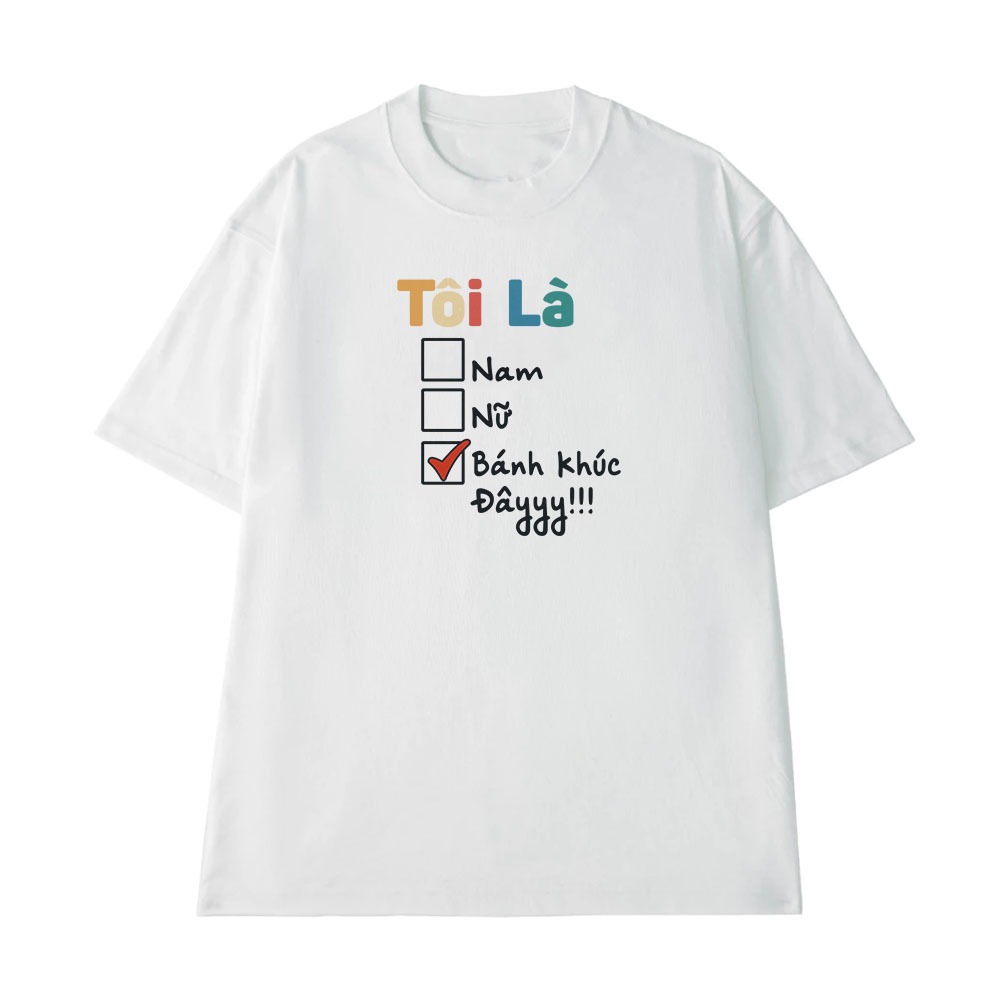 Áo Thun In Chữ Hài Hước Tôi Là Bánh Khúc Đây Câu Nói Text Hài Văn Phòng Công Sở Form Rộng Cotton 250gsm