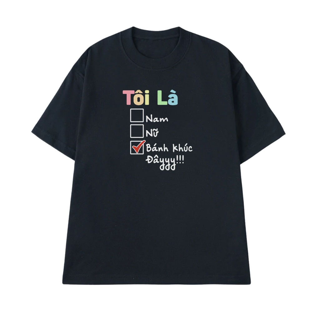 Áo Thun In Chữ Hài Hước Tôi Là Bánh Khúc Đây Câu Nói Text Hài Văn Phòng Công Sở Form Rộng Cotton 250gsm