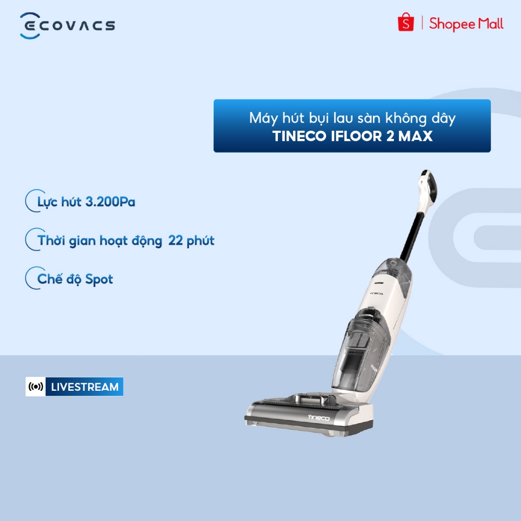 Máy hút bụi lau sàn không dây Tineco iFloor 2 Max