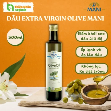 Dầu Extra Virgin Olive Hữu Cơ MANI Dầu Oliu Ép Lạnh Organic Olive Oil 500ml