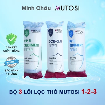 Bộ lõi lọc thô Mutosi-Lõi 1,2,3 máy Ro chính hãng