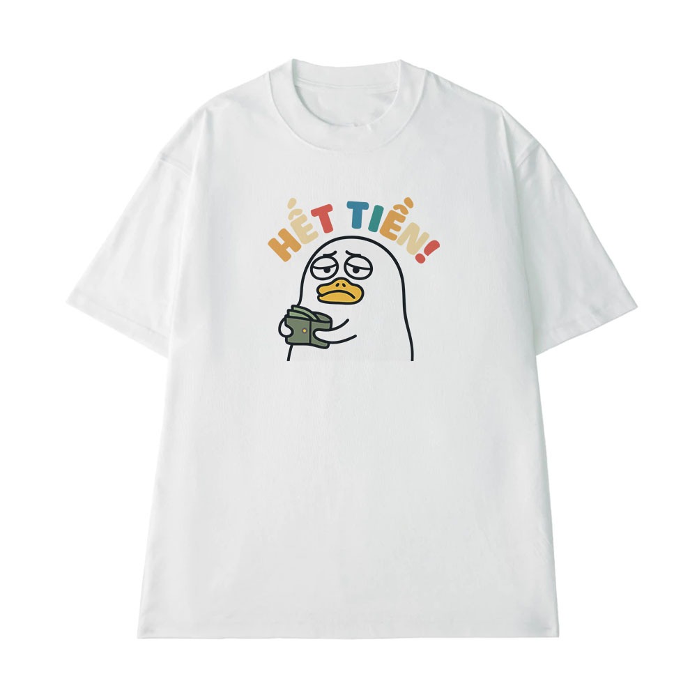Áo Thun In Chữ Hài Hước Hết Tiền Câu Nói Text Văn Phòng Công Sở Form Rộng Cotton 250gsm In Theo Yêu Cầu