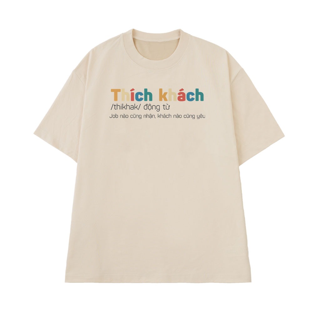 Áo Thun In Chữ Hài Hước Thích Khách Câu Nói Text Vui Văn Phòng Công Sở Form Rộng Cotton 250gsm