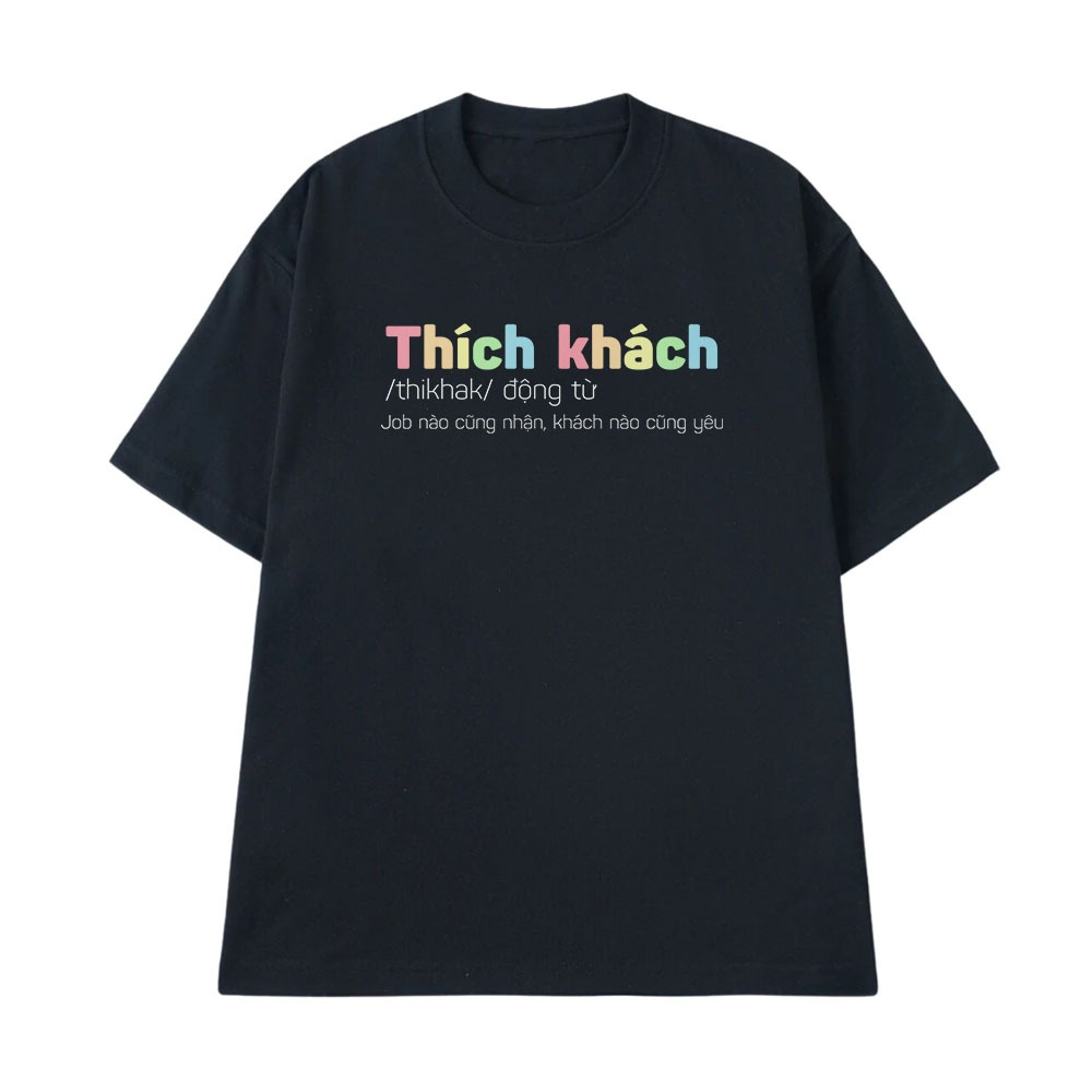 Áo Thun In Chữ Hài Hước Thích Khách Câu Nói Text Vui Văn Phòng Công Sở Form Rộng Cotton 250gsm