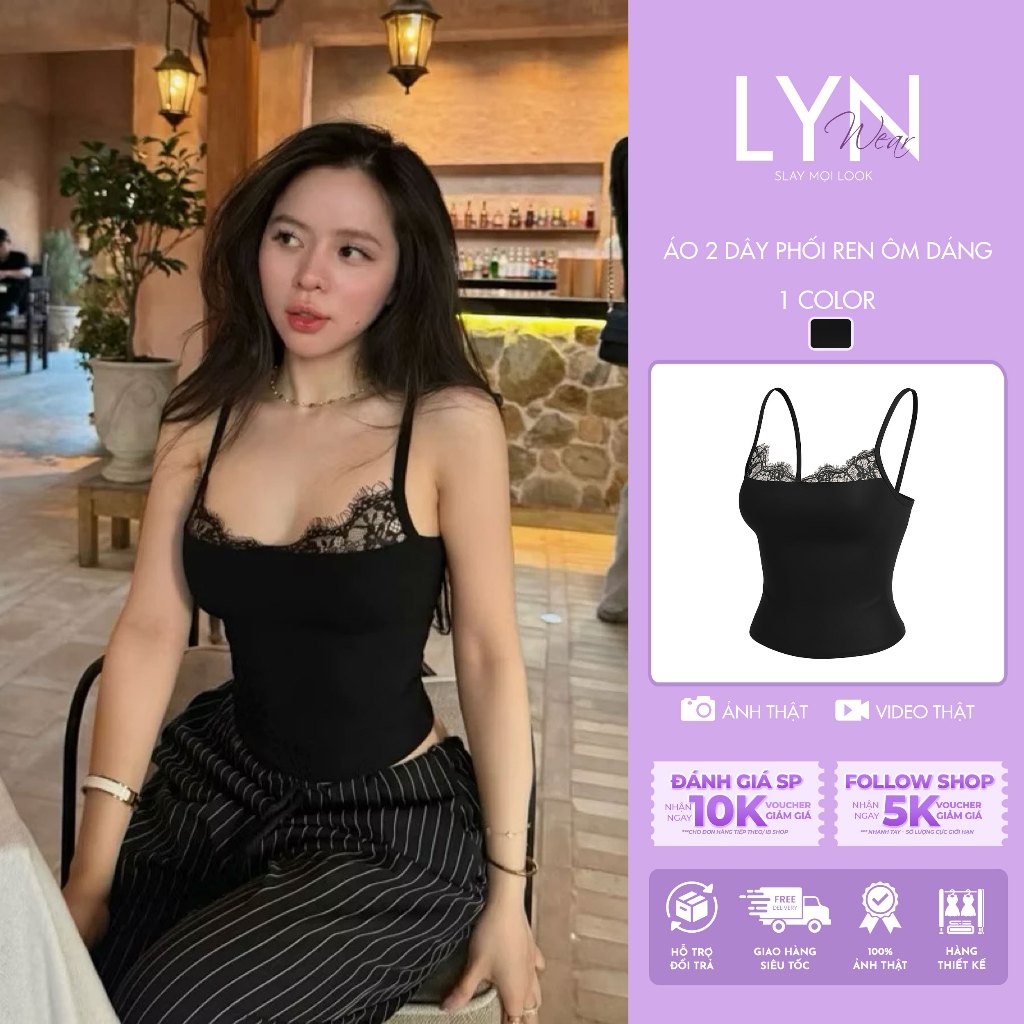 | LYN WEAR | Áo 2 dây phối ren ôm dáng quyến rũ – thun co giãn, mặc đi chơi/dạo phố