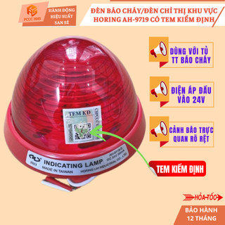 [Có kiểm định] Thiết bị đèn báo cháy chỉ thị khu vực HoRing AH-9719 - Tác dụng cảnh báo cháy, nổ ...