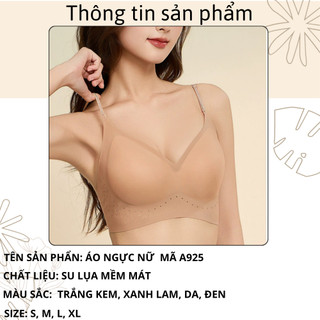 Áo ngực nữ cao cấp su đúc mềm mại dây vai tùy chỉnh 3 kiểu Áo lót nữ không gọng mút mềm ôm ngực A925