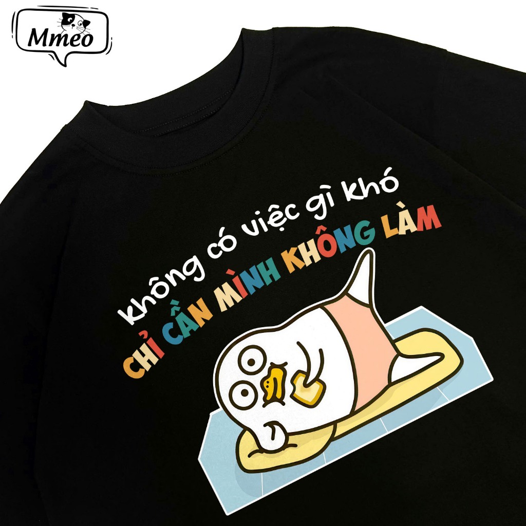 Áo Thun In Chữ Hài Hước Không Có Việc Gì Khó , Câu Nói Text Meme, Form Rộng Nam Nữ Cotton 250gsm, In Theo Yêu Cầu