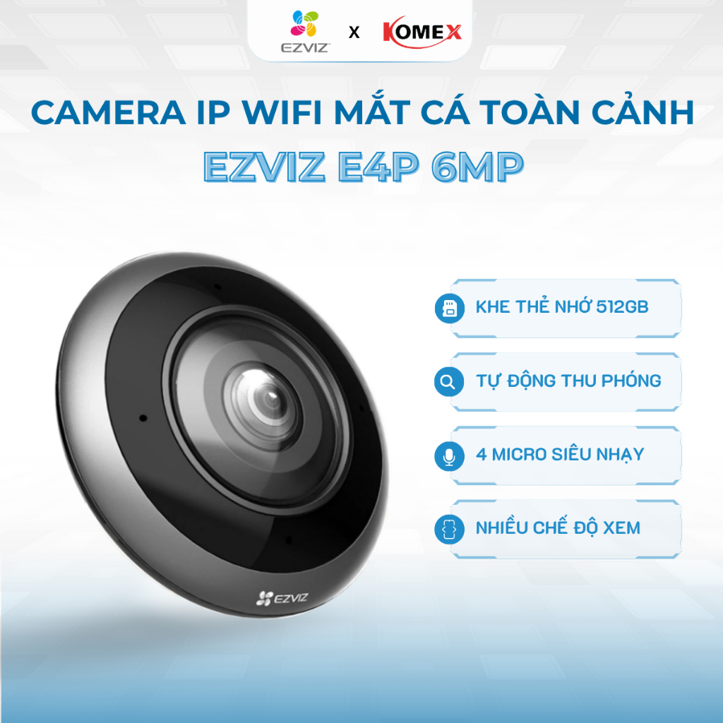 [Góc Nhìn 360] Camera IP Wifi Mắt Cá Ezviz E4P 6MP Toàn Cảnh 360 Độ Phân Giải 3K+, Đế Nam Châm | BigBuy360 - bigbuy360.vn