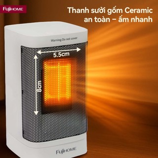 Máy sưởi gốm mini Fujihome FH600 –Sưởi ấm nhanh, an toàn, tiết kiệm điện cho phòng nhỏ - BH 24 tháng