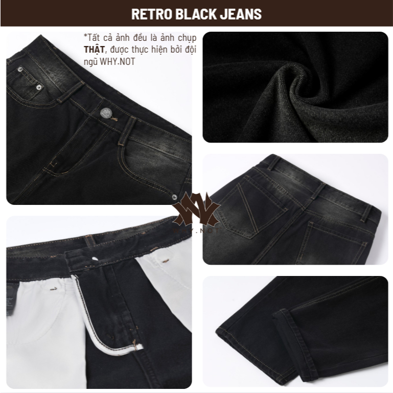 [ĐỨC THUẬN x WHY.NOT] Quần Jean Nam WHY NOT Retro Black Jeans - Quần Jeans Nam Ống Suông Retro Đen