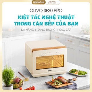 Nồi Chiên Hấp Hơi Nước Đa Năng OLIVO SF20 PRO (2025) – Inox 304, Dung Tích Lớn 20L, Chiên Không Dầu