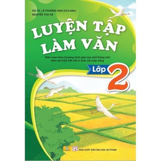 Sách Lớp 2 400 Bài tập toán,Rèn Kĩ Năng Giải Toán, luyện tập làm văn, bài tập bổ trợ tiếng việt lớp 2 (Có Tách Lẻ)