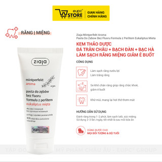 Kem Thảo Dược Đá Trân Châu + Bạch Đàn + Bạc Hà Ziaja 100ml Sạch Răng Miệng Giảm Ê Buốt EUPC STORE