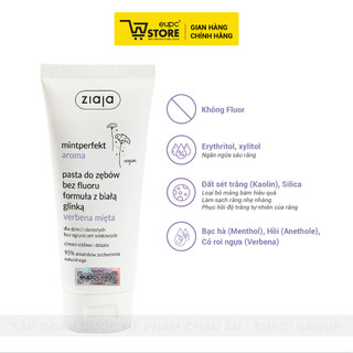 Kem Thảo Dược Đất Sét Trắng + Cỏ Roi Ngựa + Bạc Hà Ziaja 100ml Sạch Răng Miệng Ngừa Mảng Bám EUPC STORE