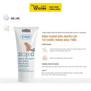 Kem Chăm Sóc Nướu Lợi Từ Chiếc Răng Đầu Tiên Của Bé Ziaja 50ml Không Chứa Flour, An Toàn Khi Nuốt EUPC STORE