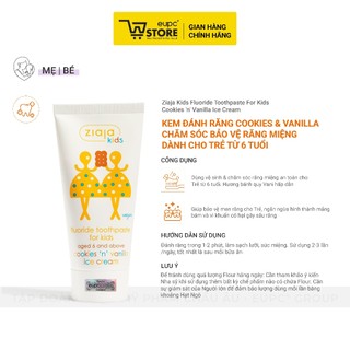Kem Đánh Răng Cookies & Vanilla Chăm Sóc Bảo Vệ Răng Miệng Dành Cho Trẻ Từ 6 Tuổi Ziaja Kids 50ml EUPC STORE