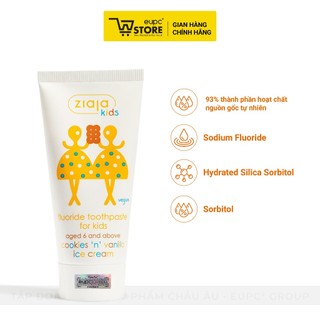 Kem Đánh Răng Cookies & Vanilla Chăm Sóc Bảo Vệ Răng Miệng Dành Cho Trẻ Từ 6 Tuổi Ziaja Kids 50ml EUPC STORE